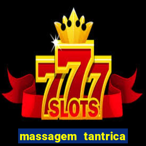 massagem tantrica em santos